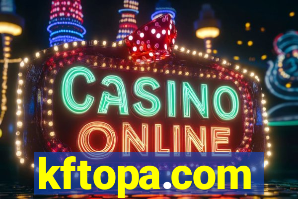 kftopa.com