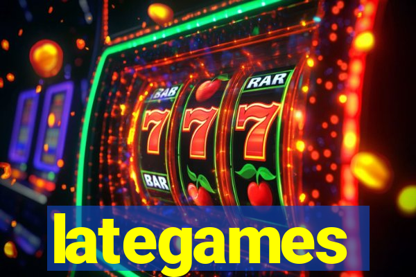 lategames