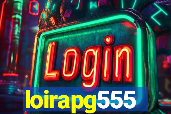 loirapg555