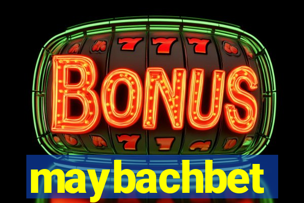 maybachbet