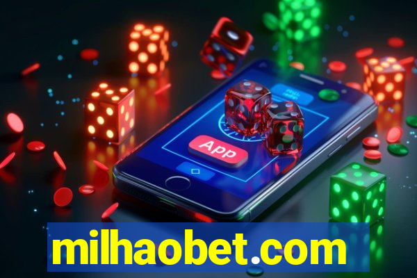 milhaobet.com