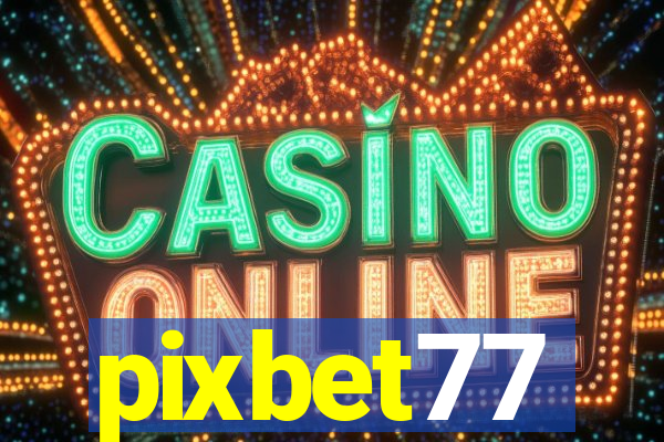 pixbet77