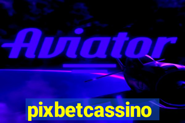 pixbetcassino