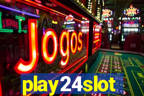 play24slot