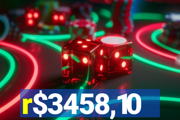 r$3458,10