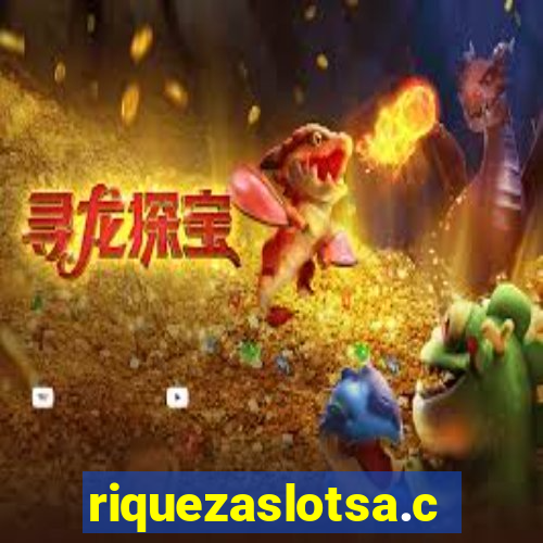 riquezaslotsa.com