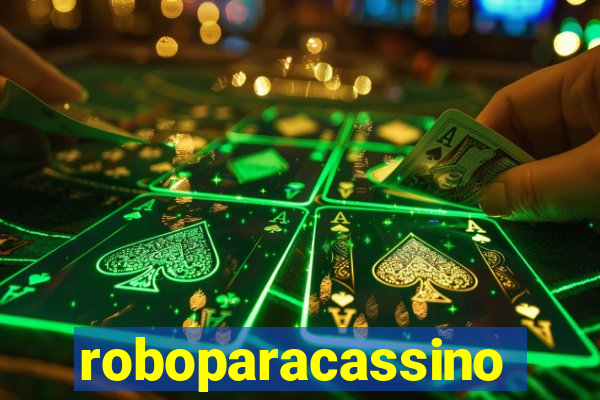 roboparacassino