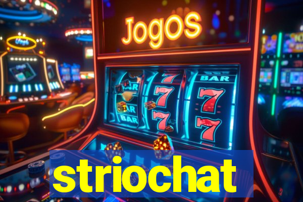 striochat