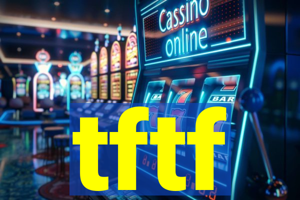 tftf