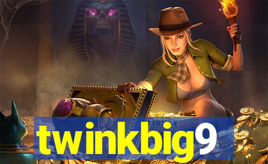 twinkbig9
