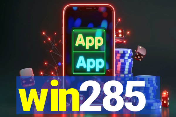 win285