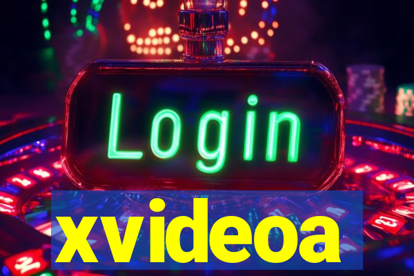 xvideoa