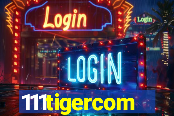 111tigercom