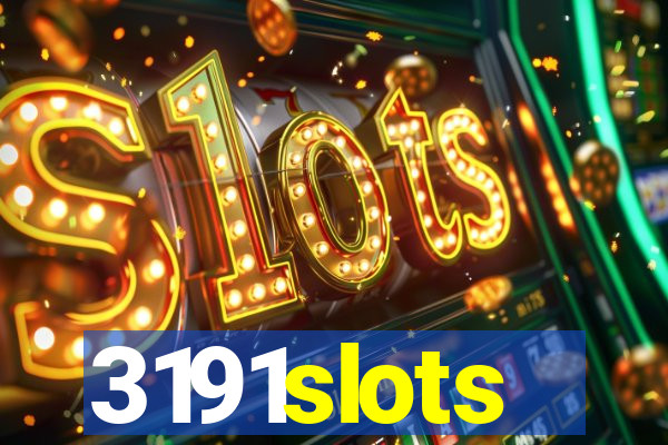 3191slots