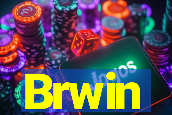 Brwin
