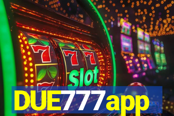DUE777app