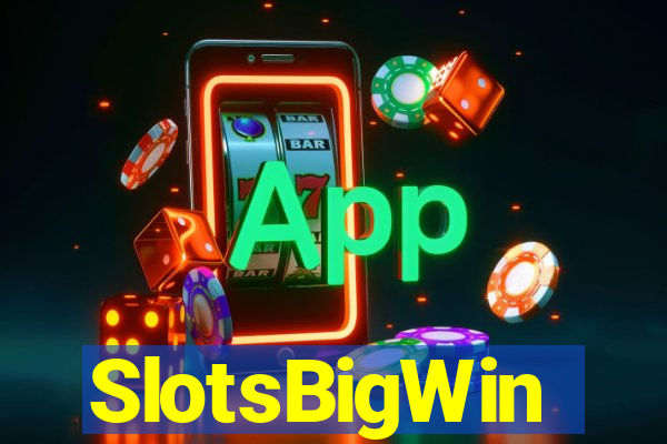 SlotsBigWin