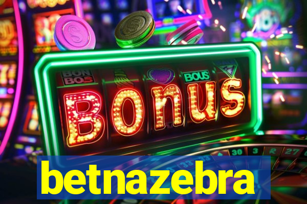 betnazebra