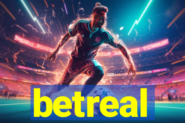 betreal