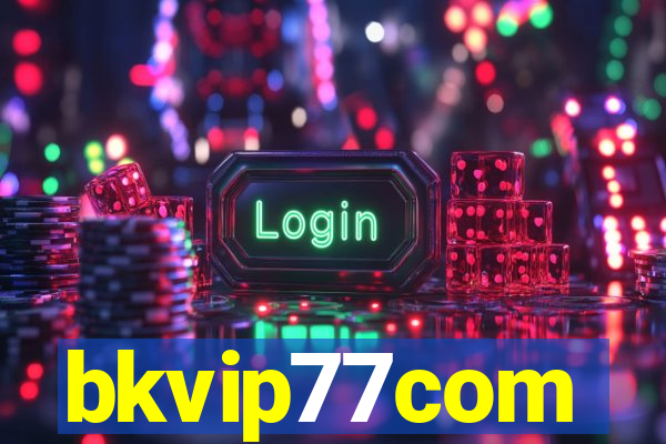 bkvip77com