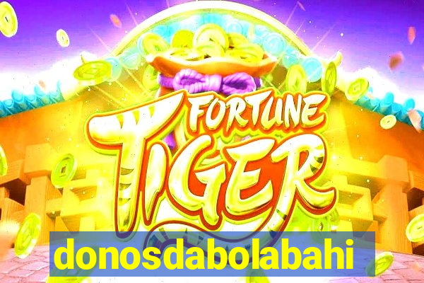 donosdabolabahia