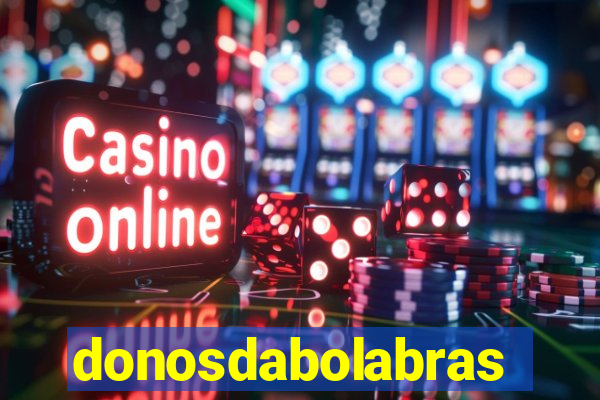 donosdabolabrasil.net
