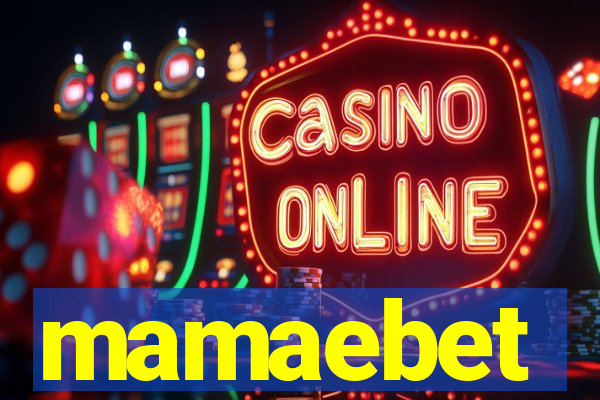 mamaebet