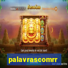palavrascomrr