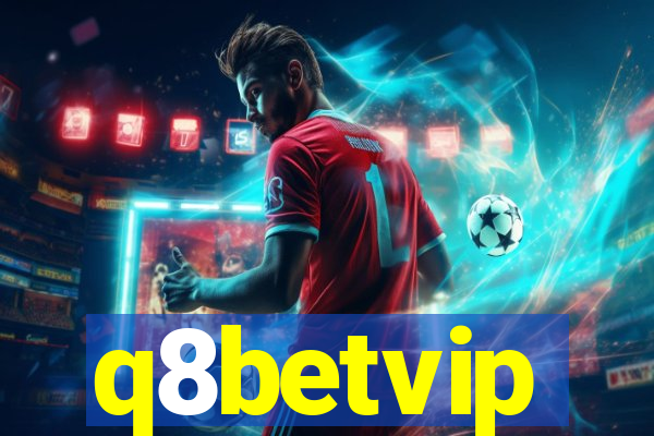 q8betvip