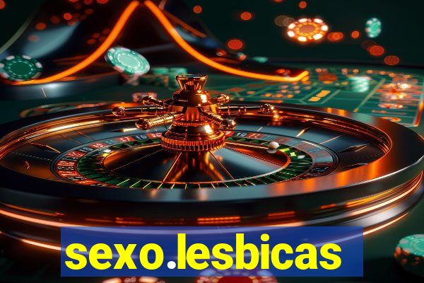 sexo.lesbicas