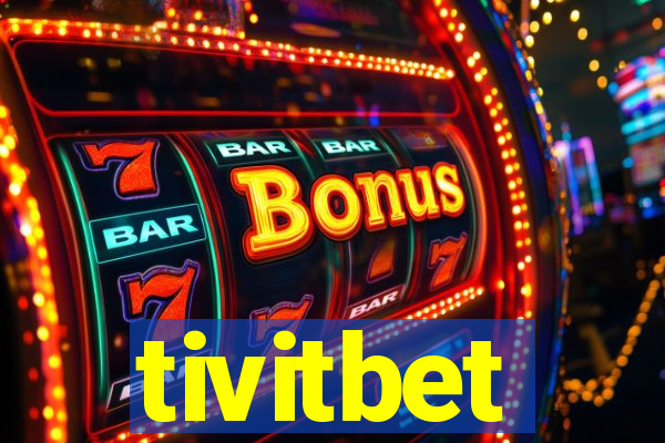 tivitbet