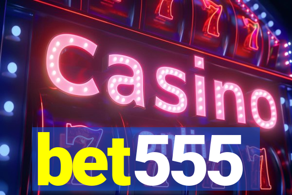 bet555