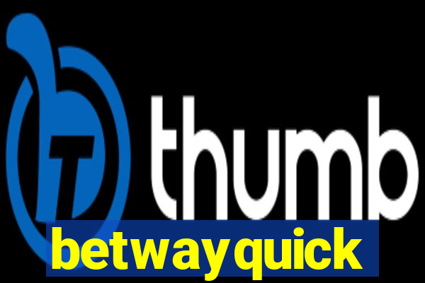 betwayquick