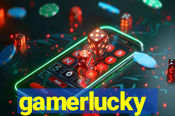 gamerlucky
