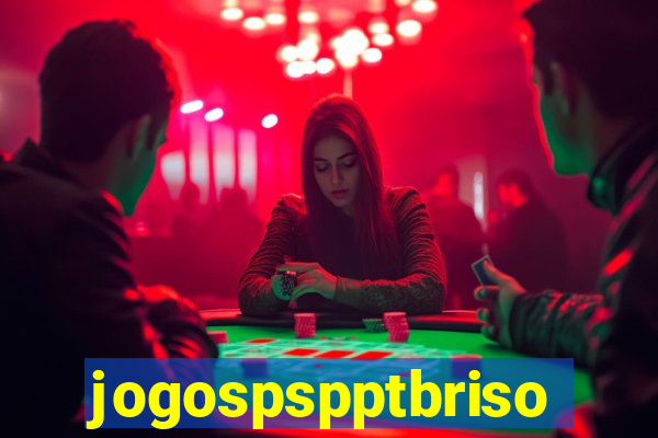 jogospspptbriso