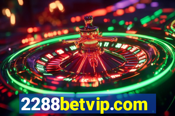 2288betvip.com