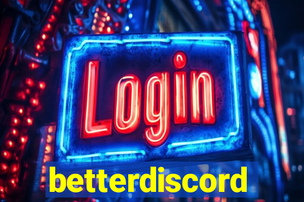 betterdiscord