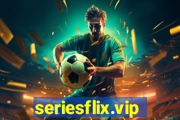 seriesflix.vip