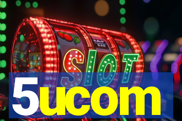 5ucom